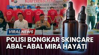 Bos Skincare Mira Hayati & Fenny Frans di Makassar Terbukti Pakai Merkuri, Polisi akan Tindak Tegas