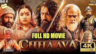 Chhaava Full Hd Movie Hindi | Vicky Kaushal | Rashmika Mandanna | Akshaye Khanna | Fact and Review