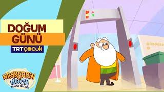 Nasreddin Hoca Zaman Yolcusu | Doğum Günü