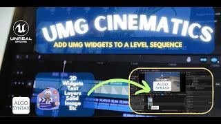 UE5 How To Add UMG Widgets To Sequencer In Editor Viewport