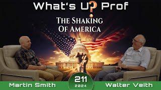 211 WUP Walter Veith & Martin Smith -The Shaking Of America,Heading For A Golden Age Or Destruction?