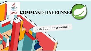 Command Line Runner in Spring Boot