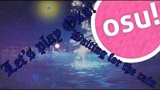 Osu waiting for the rain Insane No mods