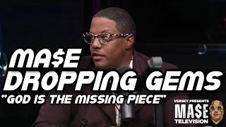 MASE DROPPING GEMS | "GOD IS THE MISSING PIECE" | IT IS WHAT IT IS