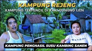 Kampung Rejeng Kampung Terpencil Penghasil Susu kambing sanen I Kehidupan di pedesaan desa kelir