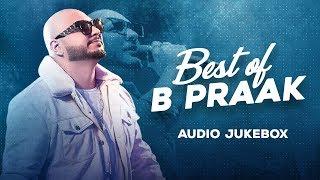 Best of B Praak | Audio Jukebox | Latest Punjabi Songs 2020 | Speed Records