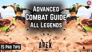 15 PRO COMBAT TIPS FOR ALL LEGENDS! STOP PATHFINDERS GRAPPLE! Advanced Apex Legends Guide