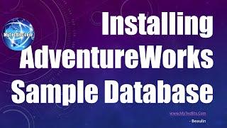 Installing AdventureWorks Sample Database | SQL Server Basics #5