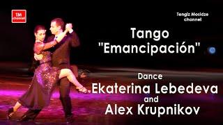 Tango " Emancipación". Ekaterina Lebedeva and Alex Krupnikov with “TANGO EN VIVO” orchestra. Танго.