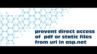 prevent direct access of pdf or static files from url in asp.net