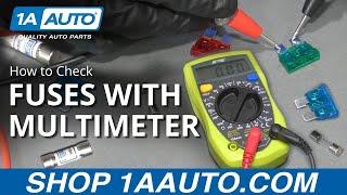 How to Check For Bad Fuses With A Multimeter