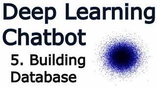 Building Database - Creating a Chatbot with Deep Learning, Python, and TensorFlow p.5