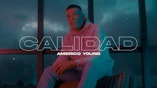 Américo Young - Calidad (Video Oficial)