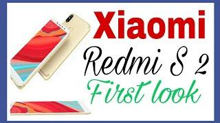 Xiaomi Redmi S 2,first look and features