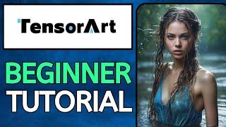 How to Use Tensor.Art Text-to-Image (2024) - Beginner Tutorial