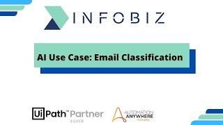 AI Use Case: Email Classification || INFOBIZ