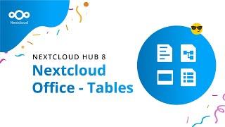 Introducing Applications for Tables! | Nextcloud Hub 8