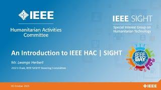 Introduction to IEEE HAC | SIGHT: Happy IEEE Day 2021!