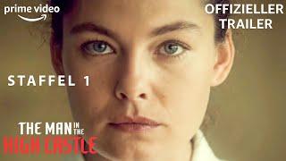 The Man In The High Castle | Staffel 1 | Offizieller Trailer | Prime Video DE