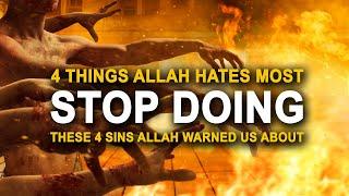 4 Things Allah Hates The Most That Muslims Do