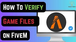 How To Verify Game Files on FiveM (BEST WAY!)