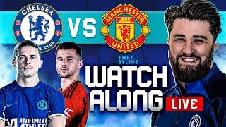 CHELSEA vs MANCHESTER UNITED | LIVE WATCHALONG | PREMIER LEAGUE | THE BYLINE ft. @ChelseaFansXI