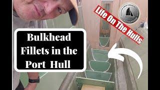 Ep067 Filleting Bulkheads and boat building dangers - Life On The Hulls Catamaran building