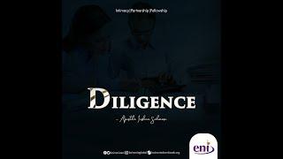 Diligence-Koinonia with Apostle Joshua Selman Nimmak