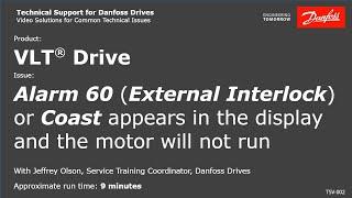 VLT® Drives: External Interlock [A60] or Coast appears in the display