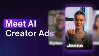 Meet AI Creator Ads