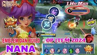 SET EMBLEM DAN BUILD NANA TERSAKIT 2024 | BUILD NANA PALING SAKIT 2024 ~ MLBB