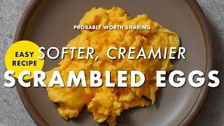 Recipe tips for creamier scrambled eggs