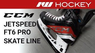 CCM JetSpeed FT6 Pro Skate Line // On-Ice Insight