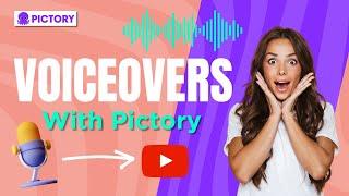 How To Add Voice Overs To Your Videos With Pictory