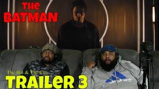 The Batman Trailer #3 | The Bat & The Cat Reaction