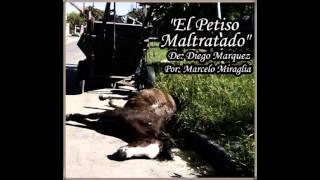 MARCELO MIRAGLIA - "EL PETISO MALTRATADO" (de: Diego Marquez)