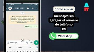 Cómo enviar mensajes en WhatsApp sin agregar