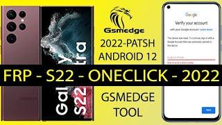 FRP Bypass Samsung Galaxy S22 Ultra Remove Google Account Oneclick