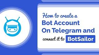 How to Create Telegram Bot and Connect it to BotSailor