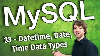 MySQL 33 - Datetime, Date, Time Data Types