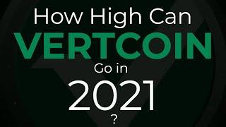 How High Can Vertcoin (Still) Go in 2021?