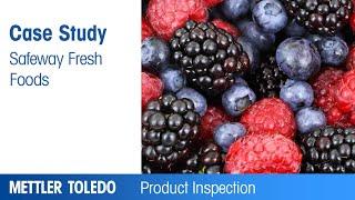 Safeway Fresh Foods detection of vegetables – Case Study – METTLER TOLEDO Product Inspection – EN