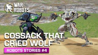 War ROBOTS STORIES #4 | The Cossack Who Cried Wolf