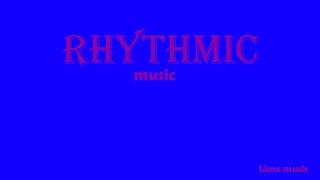 rhythmic music