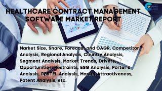 Healthcare Contract Management Software Market Report 2024