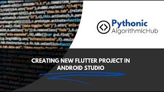 Creating New Flutter Project in Android Studio