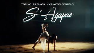 TORINO & PASHATA X KYRIACOS GEORGIOU - S`AGAPAO [OFFICIAL 4K VIDEO]