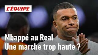 Et si le Real Madrid était une marche trop haute pour Mbappé ?