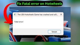 Hot Wheels Unleashed: Fatal Error (Quick fix)