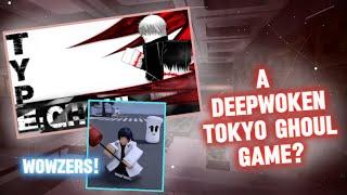 This ROBLOX Tokyo Ghoul Game IS JUST LIKE DEEPWOKEN AND ITS INSANE!